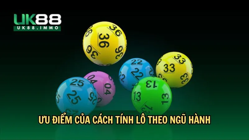 cach tinh lo theo ngu hanh 2 Ưu điểm của cách tính lô theo ngũ hành